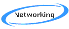 Networking