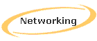 Networking